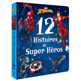 Spider-Man - SPIDER-MAN - 12 Histoires de Super-héros - Marvel