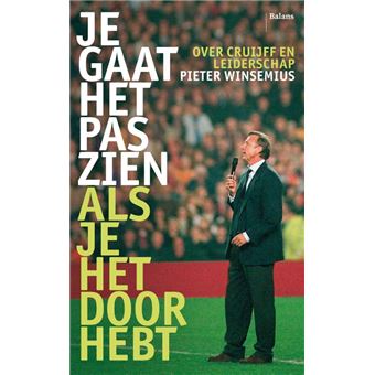 Je Gaat Het Pas Zien Als Je Het Doorhebt - Broché - Winsemius Pieter ...