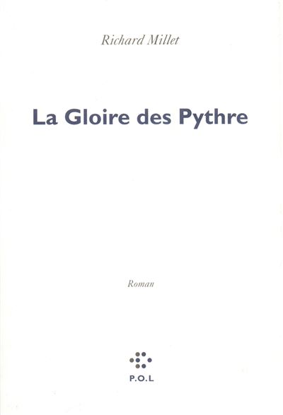 La Gloire des Pythre - Richard Millet - broché