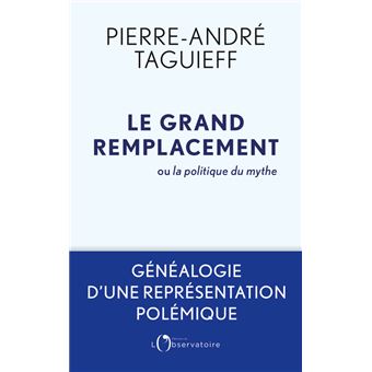 Le grand remplacement ou la politique du mythe