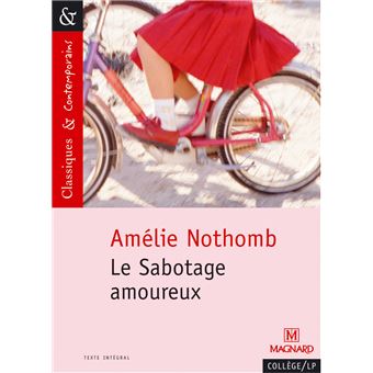 Le Sabotage amoureux Classiques et Contemporains 2001 Tome 16 Poche