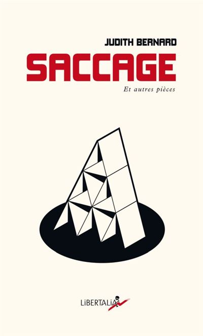 Saccage (et autres pièces)