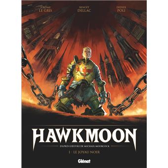 Hawkmoon - Tome 01
