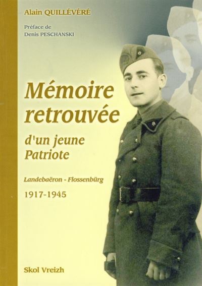 Mémoire retrouvée d'un jeune patriote - Alfred Bihan - Alain Quillevère - broché