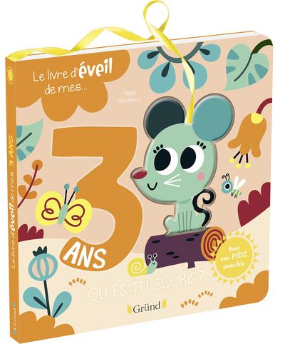 Le livre d'éveil de mes 3 ans - Où est-tu souris ?