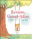 Reviens, Grand-Mère