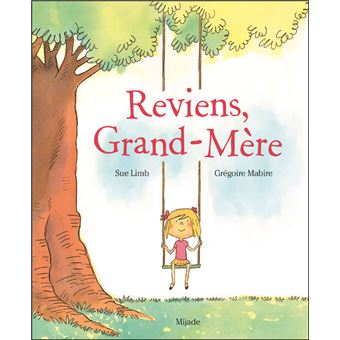 Reviens, Grand-Mère