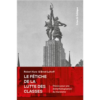Fétiche de la lutte des classes (Le)
