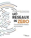 Les réseaux de zéro