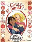 Les filles au chocolat - tome 10 Coeur piment