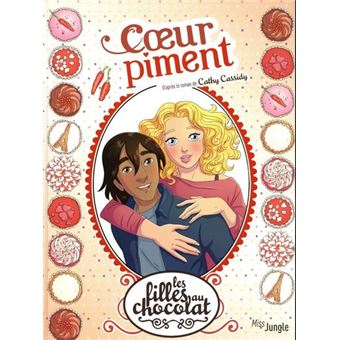 Les filles au chocolatLes filles au chocolat - tome 10 Coeur piment