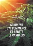 Comment j'ai commencé et arrêté le cannabis