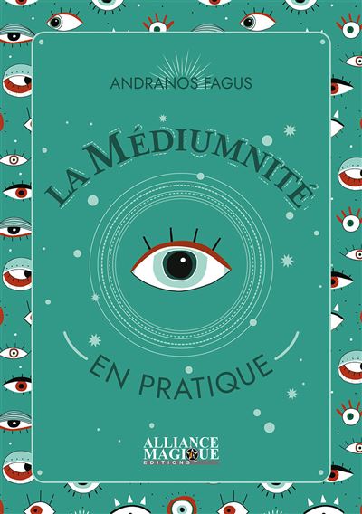 La médiumnité en pratique - Andranos Fagus - broché