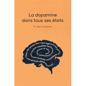La dopamine dans tous ses états