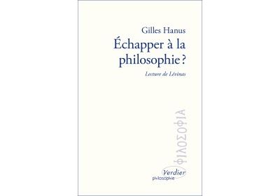 Échapper à la philosophie - Gilles Hanus - broché