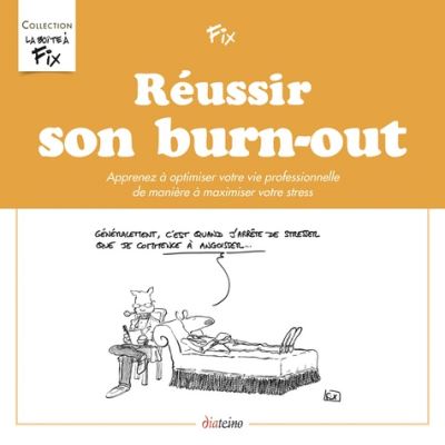 Réussir son burn-out