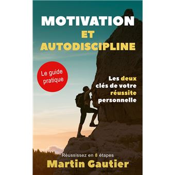 Motivation et autodiscipline
