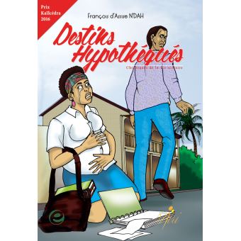 Destins Hypothéqués