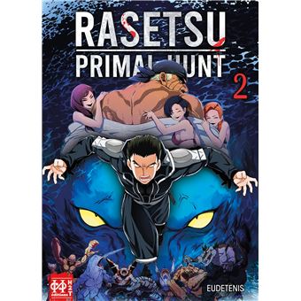 RASETSU : Primal Hunt T02