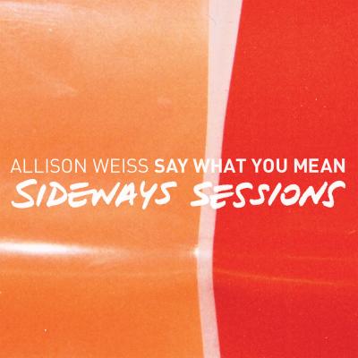 Say waht you mean - Sideways sessions