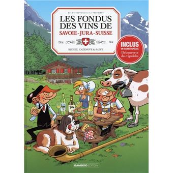 Les Fondus du vin : Jura Savoie Suisse + mets 2020