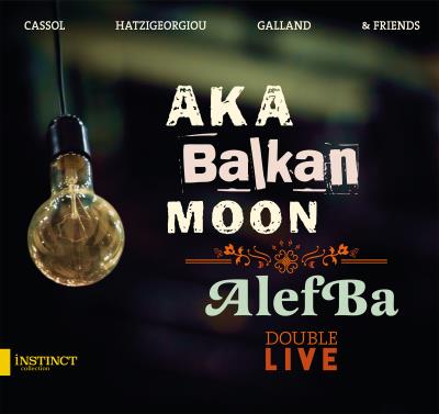 Aka balkan moon Alefba Double live