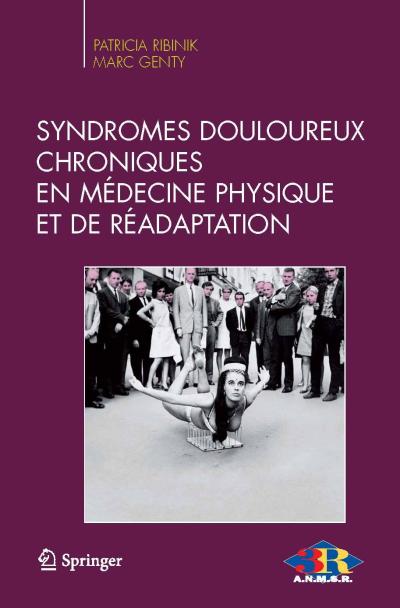 Syndromes douloureux chroniques en médecine physique et de réadaptation