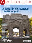 Archéologia n°597 - La bataille d'Orange - avril 2021