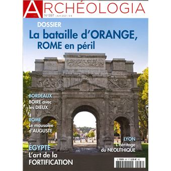 Archéologia n°597 - La bataille d'Orange - avril 2021