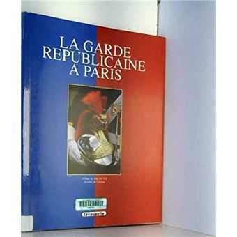 La Garde Républicaine