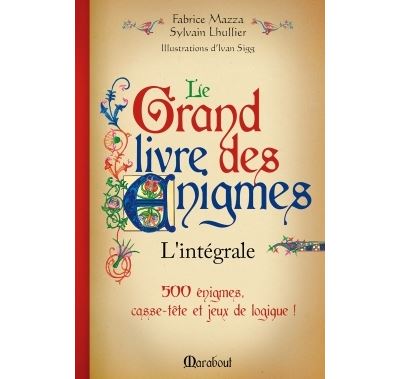 Le grand livre des énigmes - Sylvain Lhullier - relié