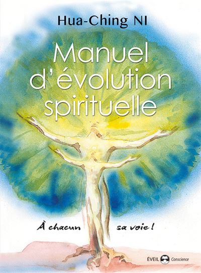 Manuel d'évolution spirituelle - Hua-Ching Ni - broché
