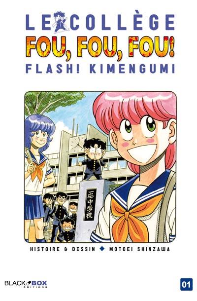 Le Collège Fou - Fou Fou ! - Flash! Kimengumi Tome 1 - Le Collège Fou ...