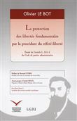 La protection des libertés fondamentales par la procédure du référé-liberté
