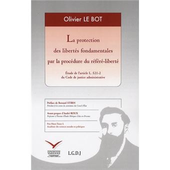 La protection des libertés fondamentales par la procédure du référé-liberté