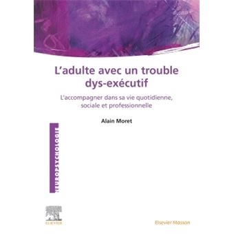L'Adulte avec un trouble dys-exécutif