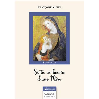 Si tu as besoin d'une Mère