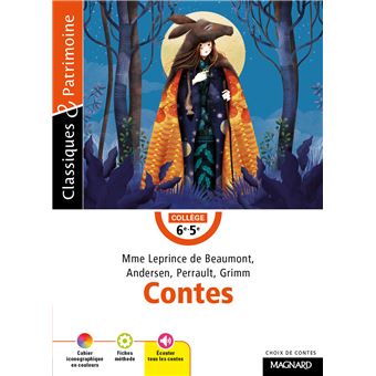 Contes Mme Leprince de Beaumont, Andersen, Perrault, Grimm,  - Classiques et Patrimoine