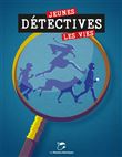Jeunes détectives, les vies