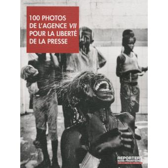 Livre '100 Photos Pour La Liberté De La Presse' - Reporters Sans Frontières 1994 - État Très Bon