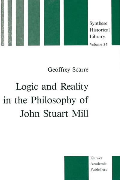 logic-and-reality-in-the-philosophy-of-john-stuart-mill-reli