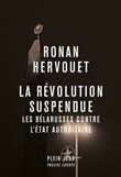 La révolution suspendue. Les Bélarusses contre l'État autoritaire