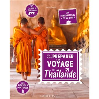 Tout pour préparer son voyage en Thaïlande