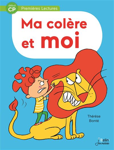 Ma colère et moi - Début CP