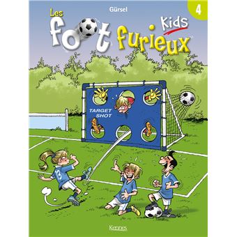 Les Foot Furieux Tome 04 Les Foot Furieux Kids Gursel Cartonne Achat Livre Ou Ebook Fnac