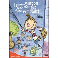Le petit garçon qui ne savait pas faire semblant