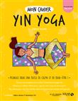 Mon cahier Yin yoga