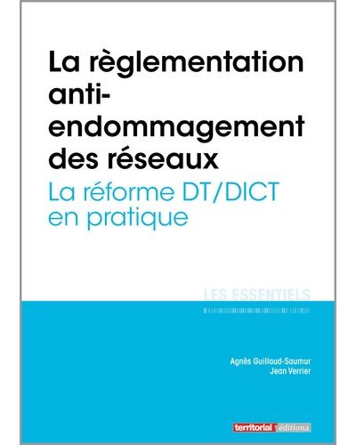 La réglementation anti-endommagement des réseaux