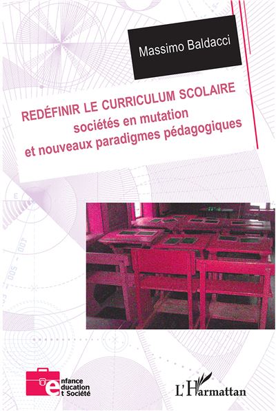 Redefinir le curriculum scolaire societes en mutation et nou