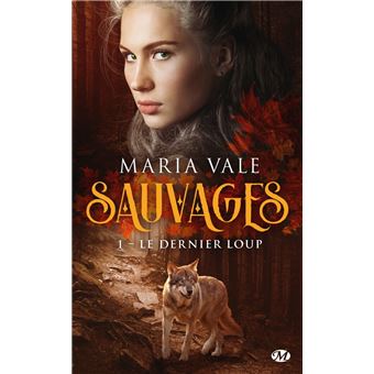 Sauvages, T1 : Le Dernier Loup - 1